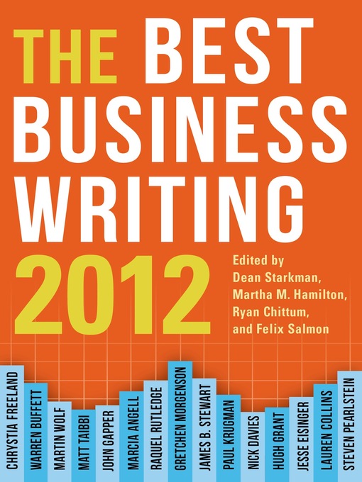 Title details for The Best Business Writing 2012 by Dean Starkman - Available